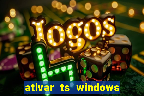 ativar ts windows server 2019 ilimitado